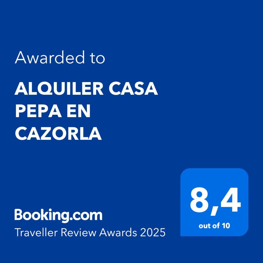 Alquiler Casa Pepa En Cazorla Villa Bagian luar foto